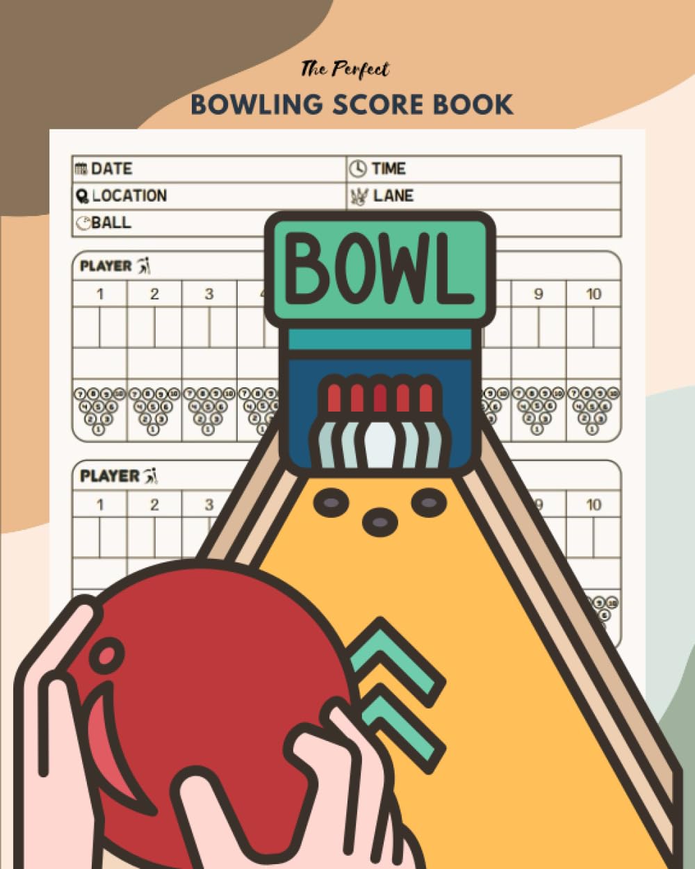 The Perfect Bowling Score Book: Track your Scores and Performance, A Great Gift for Bowlers baixar livro de graça