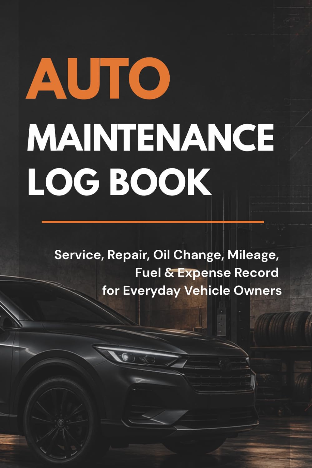 capítulo por capítulo baixar Auto Maintenance Log Book: Service, Repair, Oil Change, Mileage, Fuel & Expense Record for Everyday Vehicle Owners