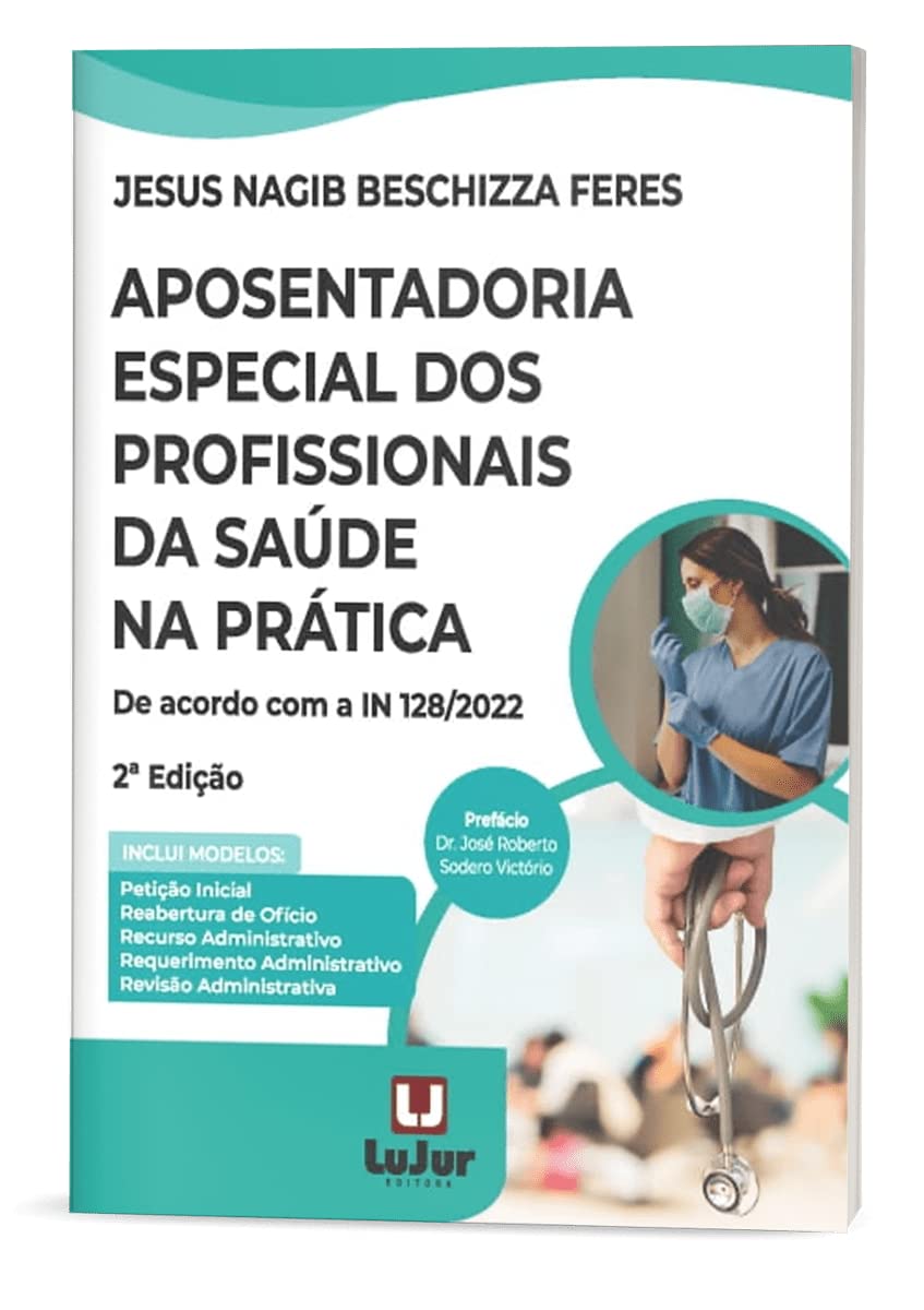 Aposentadoria Especial dos Profissionais da Saúde na Prática 2Ed. baixar livro de graça