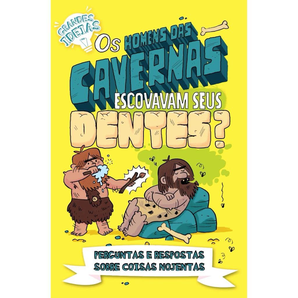 ler totalmente Grandes Ideias - Os Homens das Cavernas Escovavam Seus Dentes?