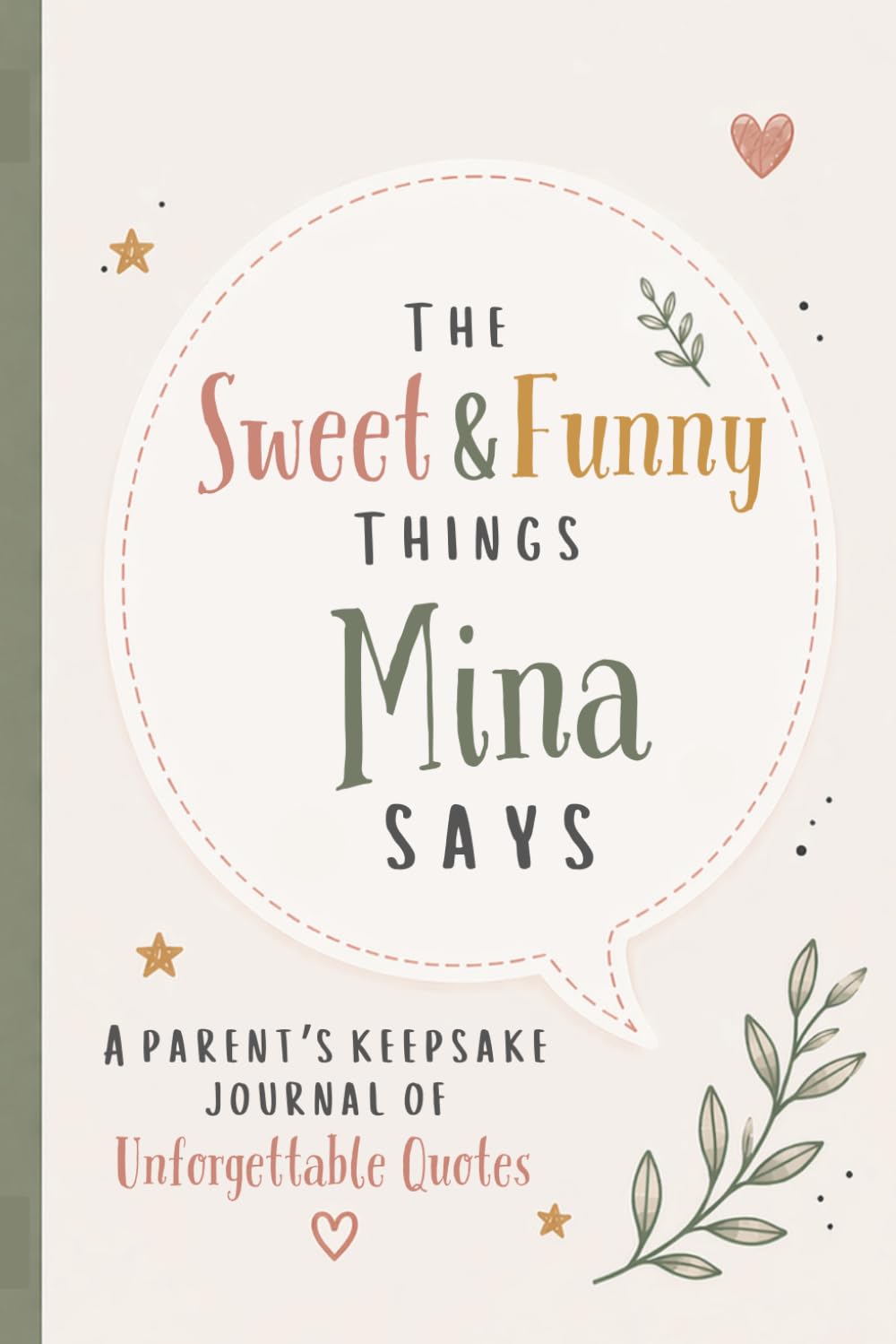 ler totalmente The Sweet & Funny Things Mina Says: A Parents’ Keepsake Journal of Unforgettable Quotes