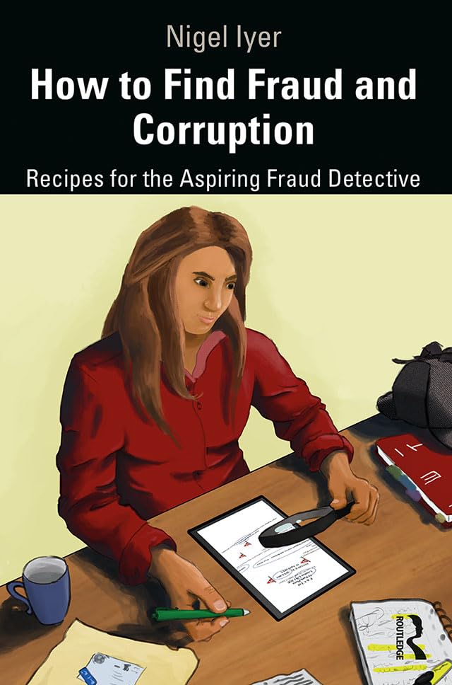 ler totalmente How to Find Fraud and Corruption: Recipes for the Aspiring Fraud Detective (English Edition)