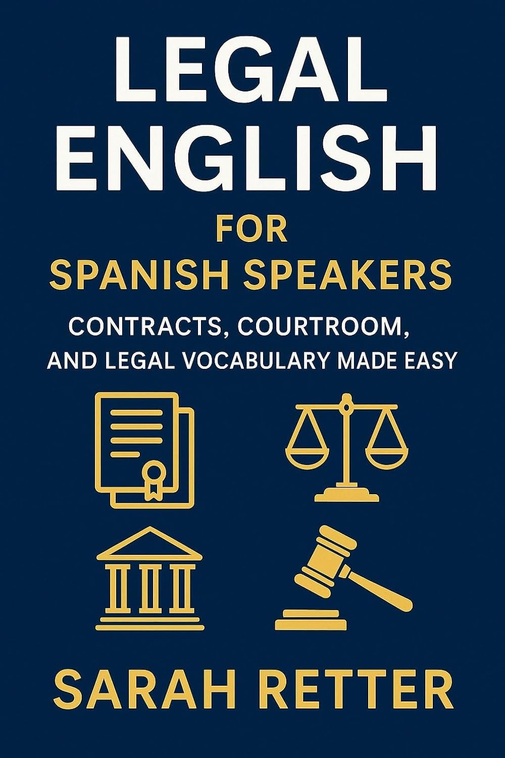 LEGAL ENGLISH. Fast Track Learning for Spanish Speakers: Contracts, Courtroom, and Legal Vocabulary Made Easy. (ENGLISH FOR SPANISH SPEAKERS Book 31) (English Edition) baixar livro de graça