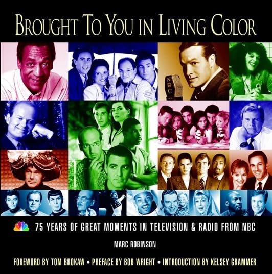 ler totalmente Brought to You in Living Color: 75 Years of Great Moments in Television & Radio from NBC