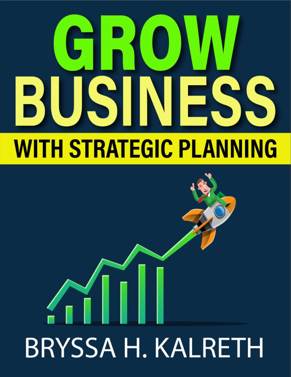 Business Growth with Strategic Planning: Techniques to grow your company systematically using proven planning strategies and operational improvements baixar o livro de graça