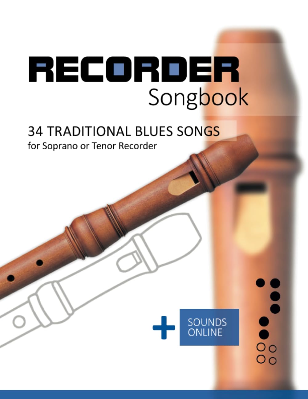 Recorder Songbook - 34 traditional Blues Songs for Soprano or Tenor Recorder: + Sounds Online baixar o livro de graça