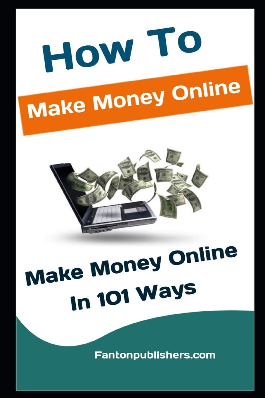 ler totalmente How To Make Money Online: Make Money Online In 101 Ways