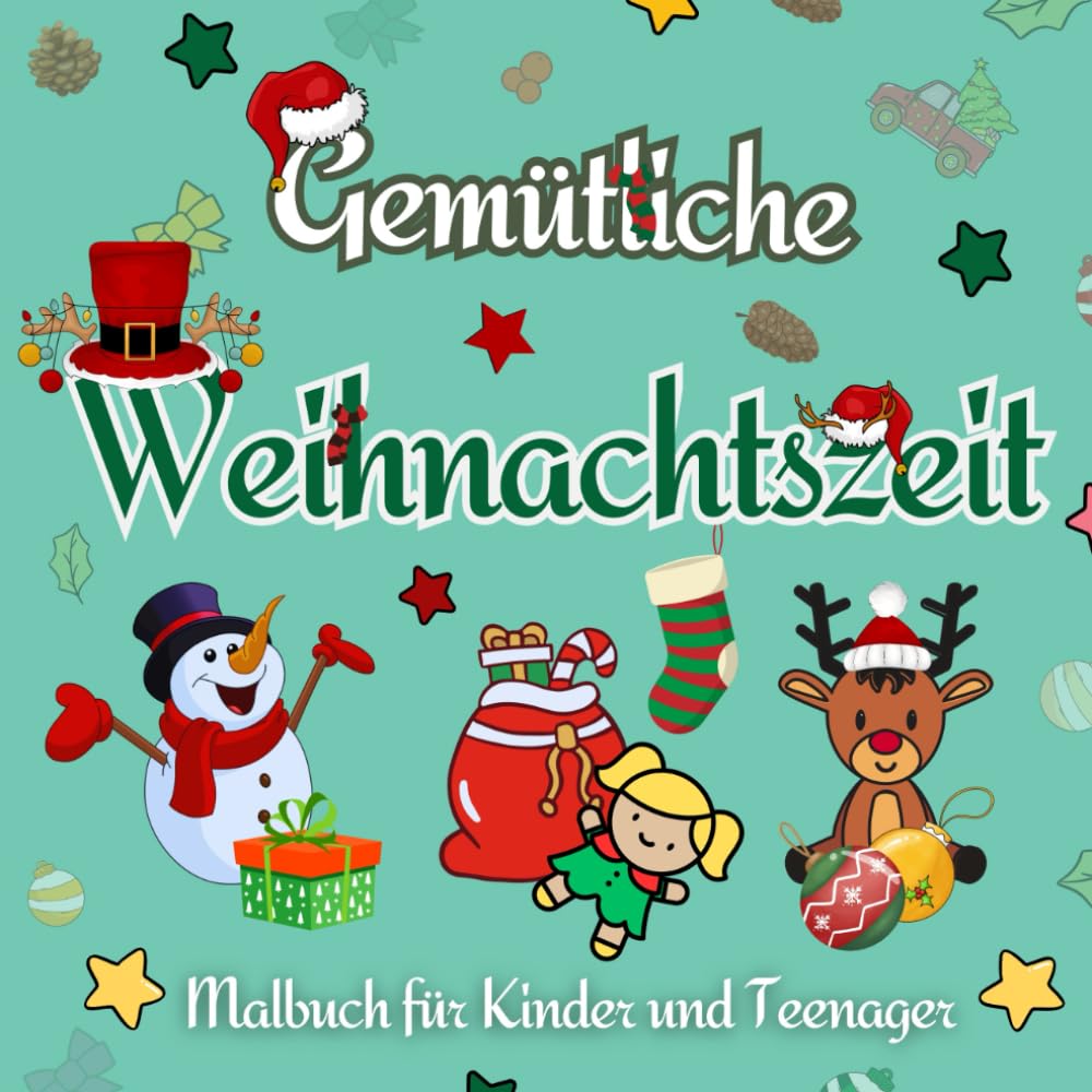 Gemütliche Weihnachtszeit Malbuch für Kinder und Teenager: Einfache und Kräftige Festliche Motive mit Dicken Linien für Eine Gemütliche Hygge Wintersaison (German Edition) baixar o livro de graça