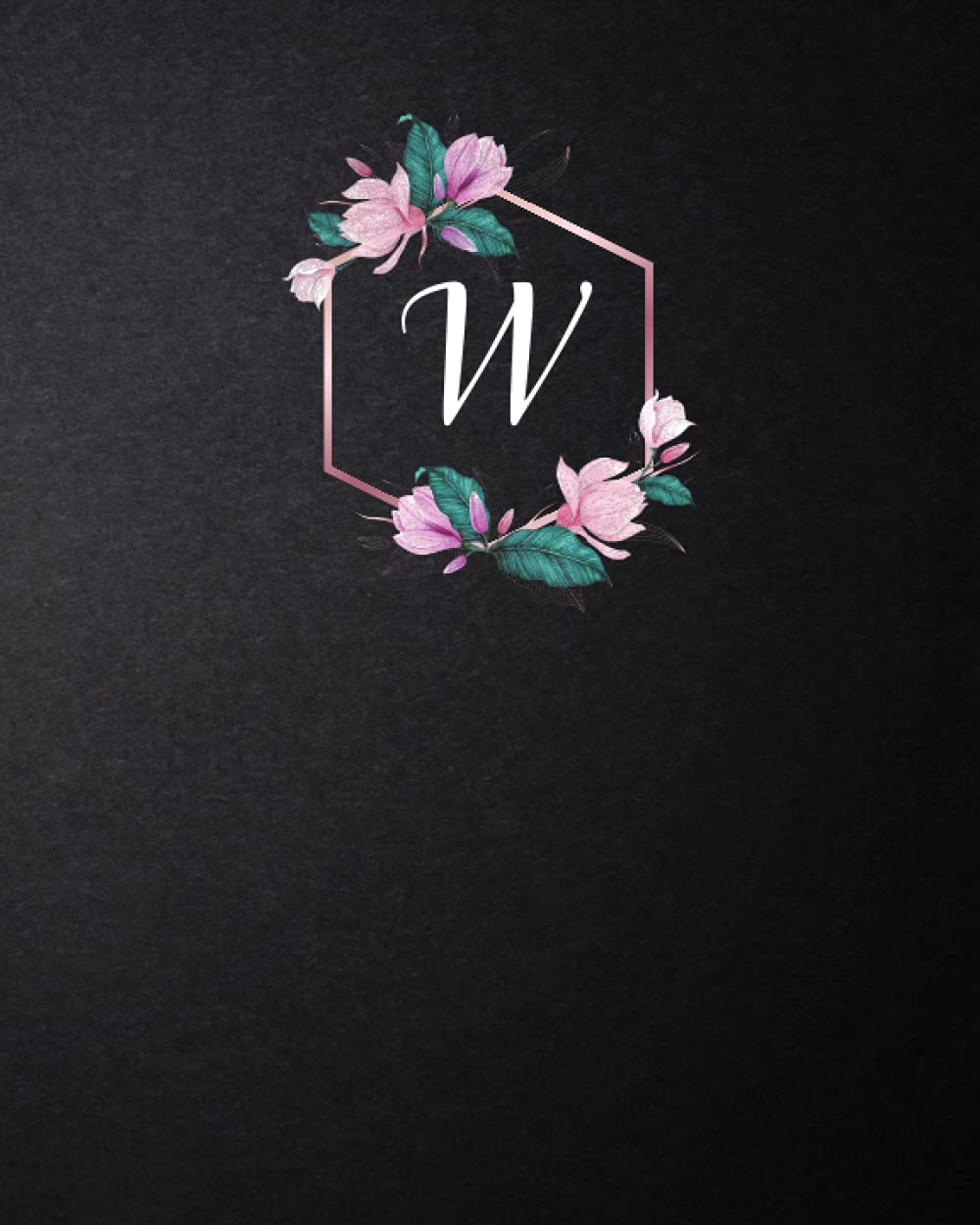 ler totalmente Journal: Monogram "W" – Black: Size (8 x 10 inches) Length: 120 Lined Pages (Journal: Black with Monogram 8x10 inches)
