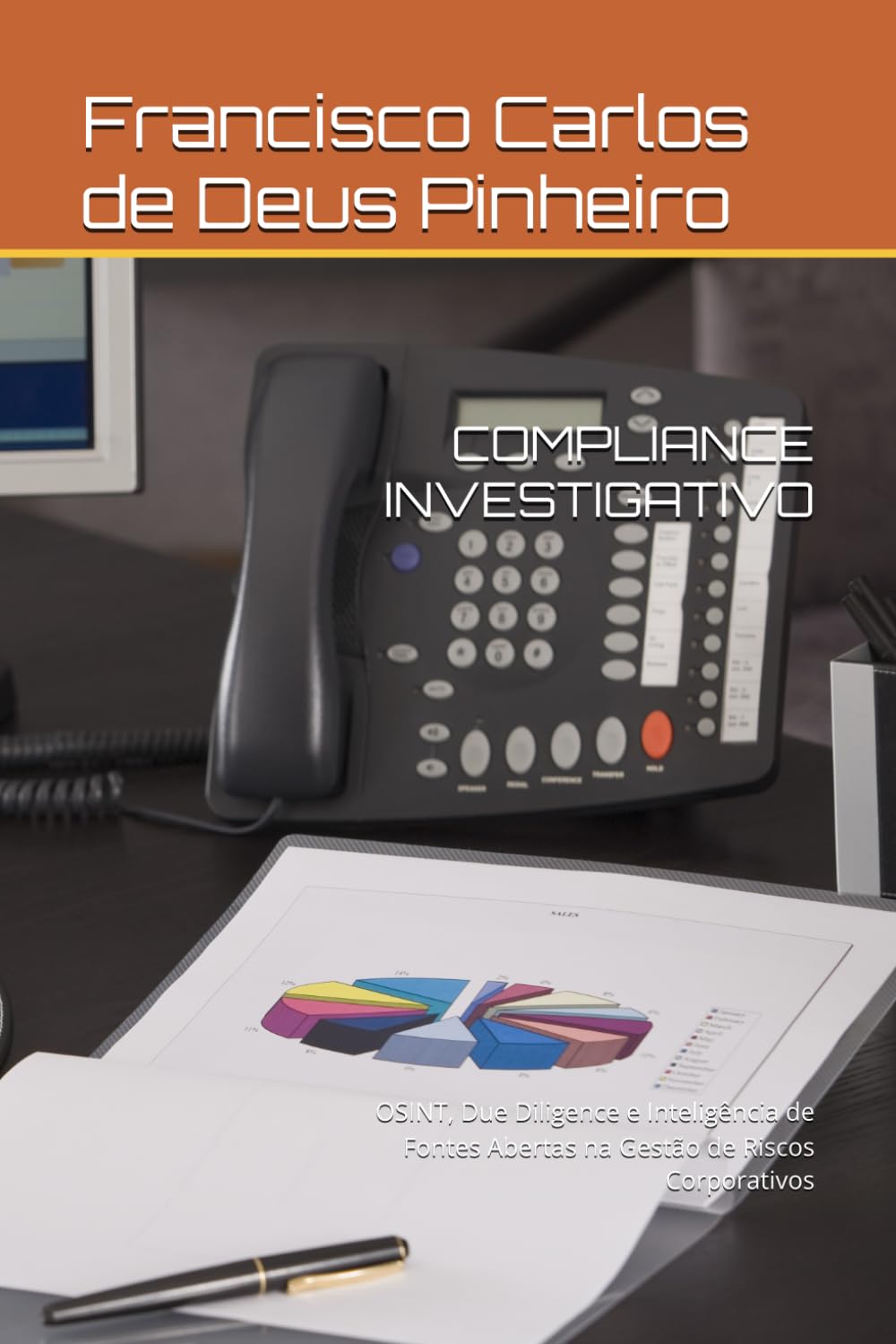 COMPLIANCE INVESTIGATIVO: OSINT, Due Diligence e Inteligência de Fontes Abertas na Gestão de Riscos Corporativos (Portuguese Edition) baixar livro de graça