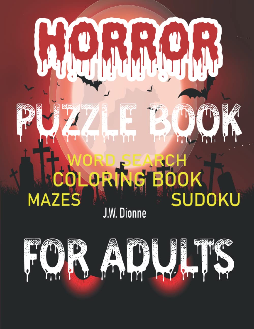 ler totalmente Horror Puzzle Book For Adults: Horror Themed Puzzles For Adults and Teens With Word Search, Coloring Book, Mazes, Suduku