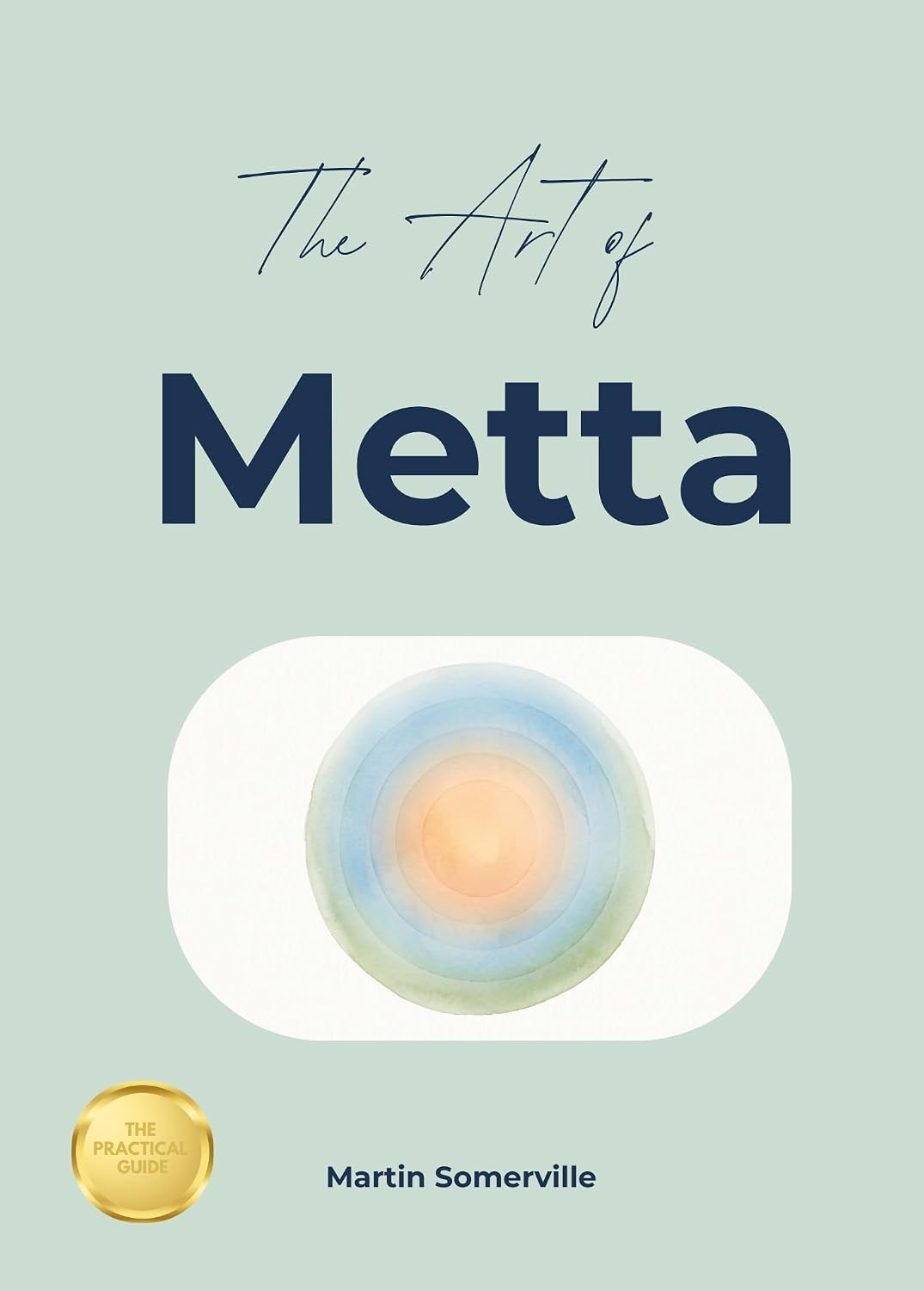 ler totalmente The Art of Metta: The Beautiful Buddhist Idea of Loving-Kindness. (Books on Beautiful Ideas) (English Edition)