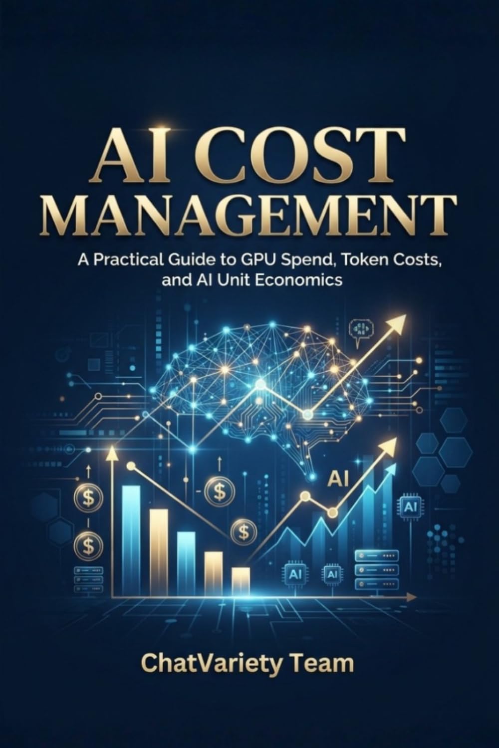 AI Cost Management: A Practical Guide to GPU Spend, Token Costs, and AI Unit Economics