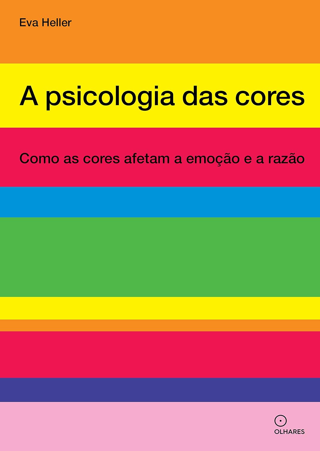 A Psicologia das cores: Como as cores afetam a emoção e a razão baixar o livro de graça