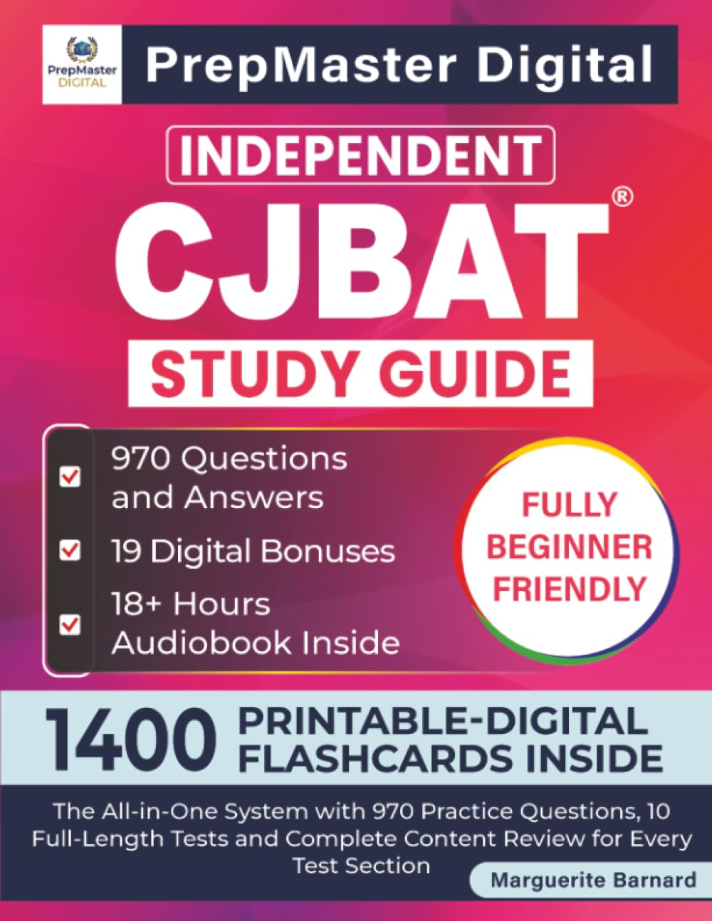 ler totalmente Independent CJBAT Study Guide: The All-in-One System with 970 Practice Questions, 10 Full-Length Tests and Complete Content Review for Every Test Section