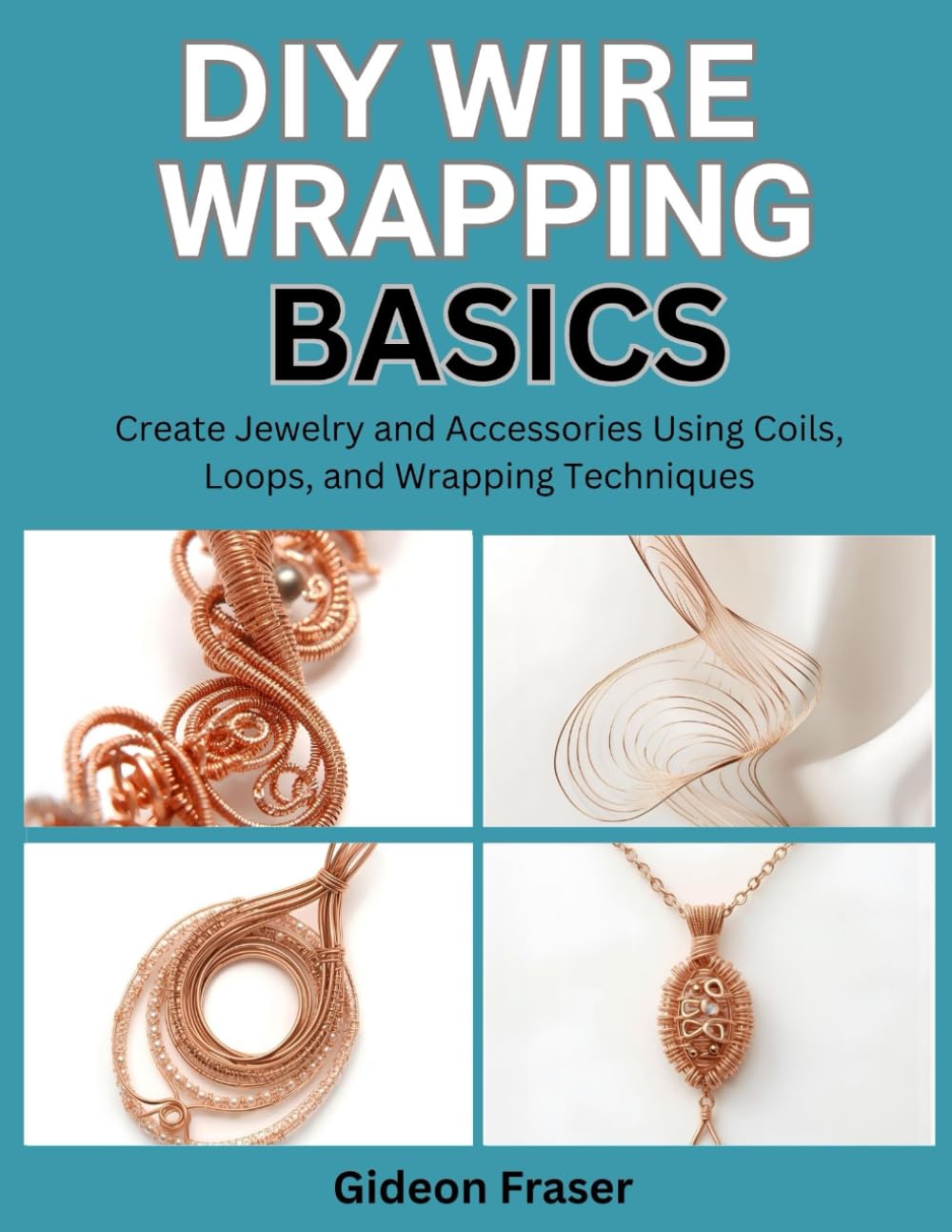 THE ULTIMATE GUIDE TO CROCHETED WIRE JEWELRY: Blend Crochet and Wire Techniques to Create Unique Jewelry Pieces baixar livro de graça