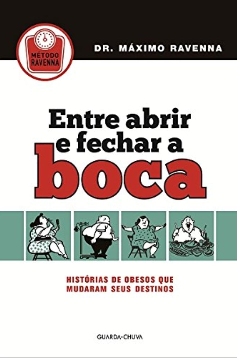 ler totalmente Entre Abrir e Fechar a Boca. Histórias de Obesos que Mudaram Seus Destinos