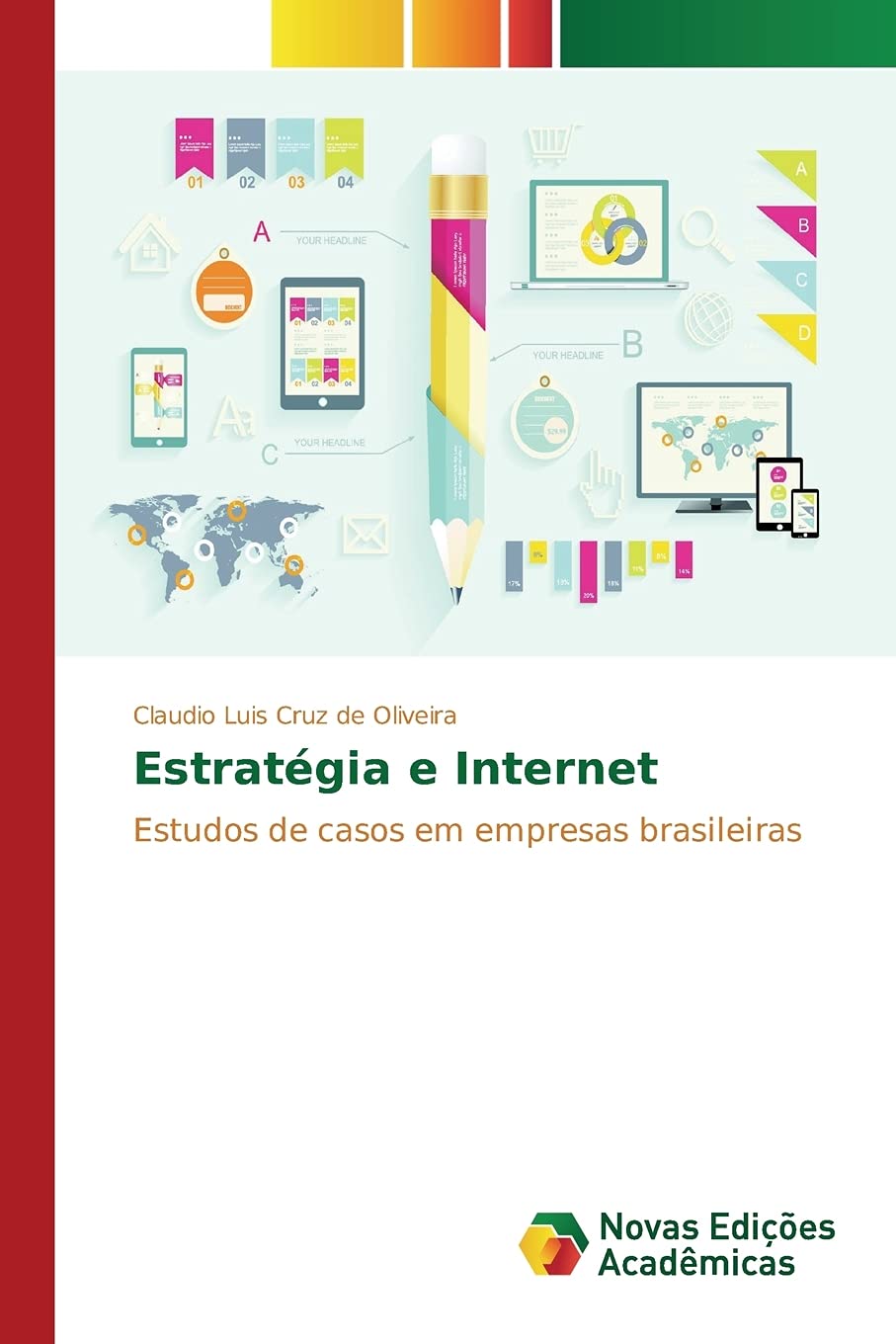 Estratégia e Internet: Estudos de casos em empresas brasileiras