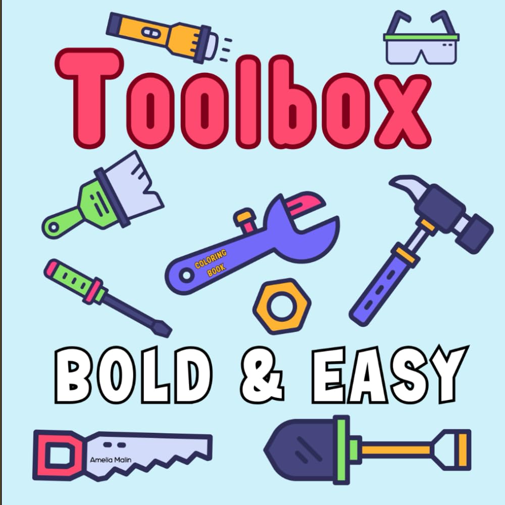 Toolbox Coloring Book: Bold & Easy Construction Tools Illustrations | Simple Designs to Color for Kids and Adults | Hammer, Wrench, Drill, Screw baixar livro de graça