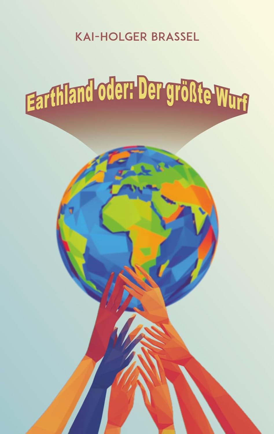 capítulo por capítulo baixar Earthland oder: Der größte Wurf: Vom Gewinner des SERAPH für den besten unabhängigen Fantastik-Titel 2025 (German Edition)