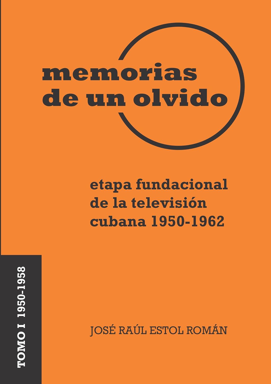 ler totalmente Memorias de un olvido I (Spanish Edition)