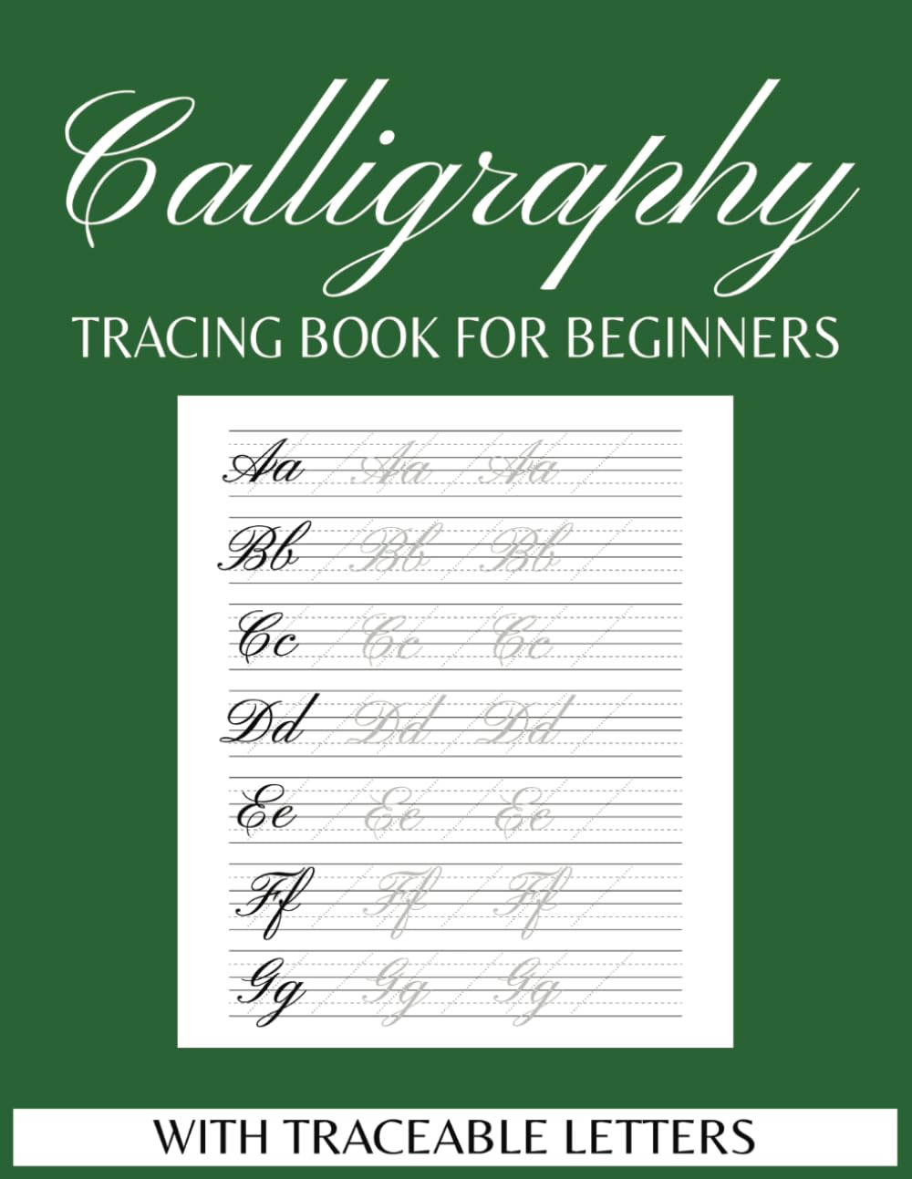 Calligraphy Practice Tracing Book for Beginners: Uppercase, Lowercase, and Blank Pages for Writing: Practice Sheets with Traceable Letters - Practice... | Gift for Birthdays, Anniversary, Vacations baixar o livro de graça