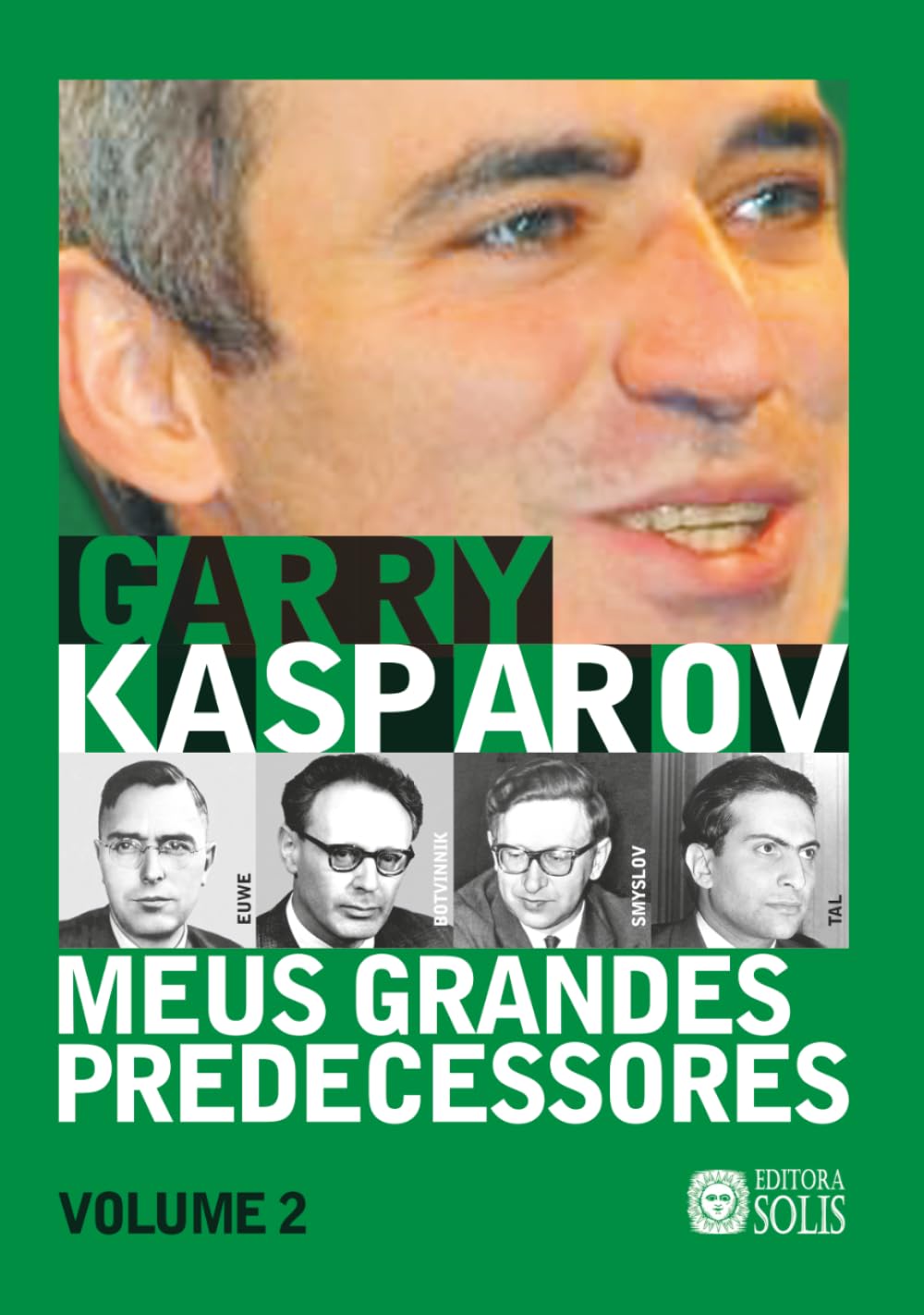 capítulo por capítulo baixar Meus Grandes Predecessores - Volume 2: Euwe, Botvinnik, Smyslov e Tal (Portuguese Edition)