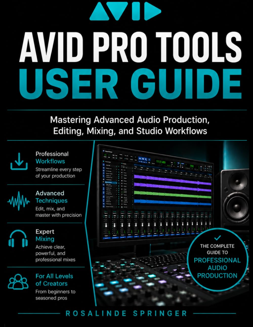 capítulo por capítulo baixar AVID PRO TOOLS USER GUIDE: Mastering Advanced Audio Production, Editing, Mixing, and Studio Workflows