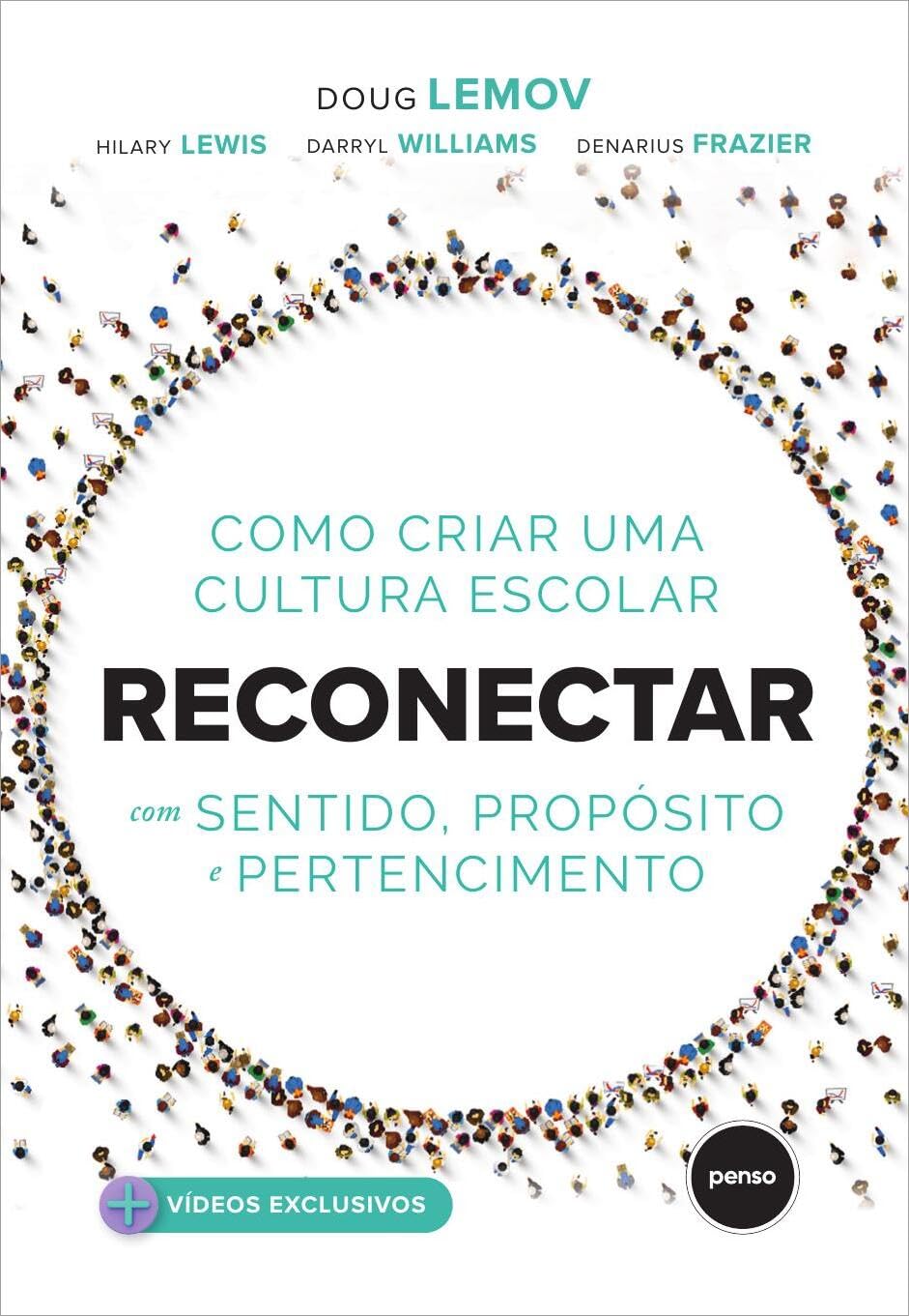 Reconectar: Como Criar uma Cultura Escolar com Sentido, Propósito e Pertencimento baixar livro de graça