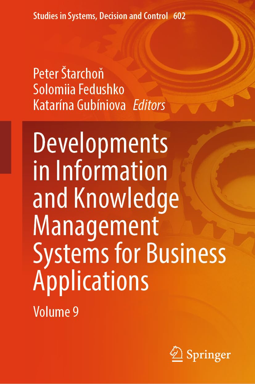Developments in Information and Knowledge Management Systems for Business Applications: Volume 9 (Studies in Systems, Decision and Control Book 602) (English Edition) baixar o livro de graça