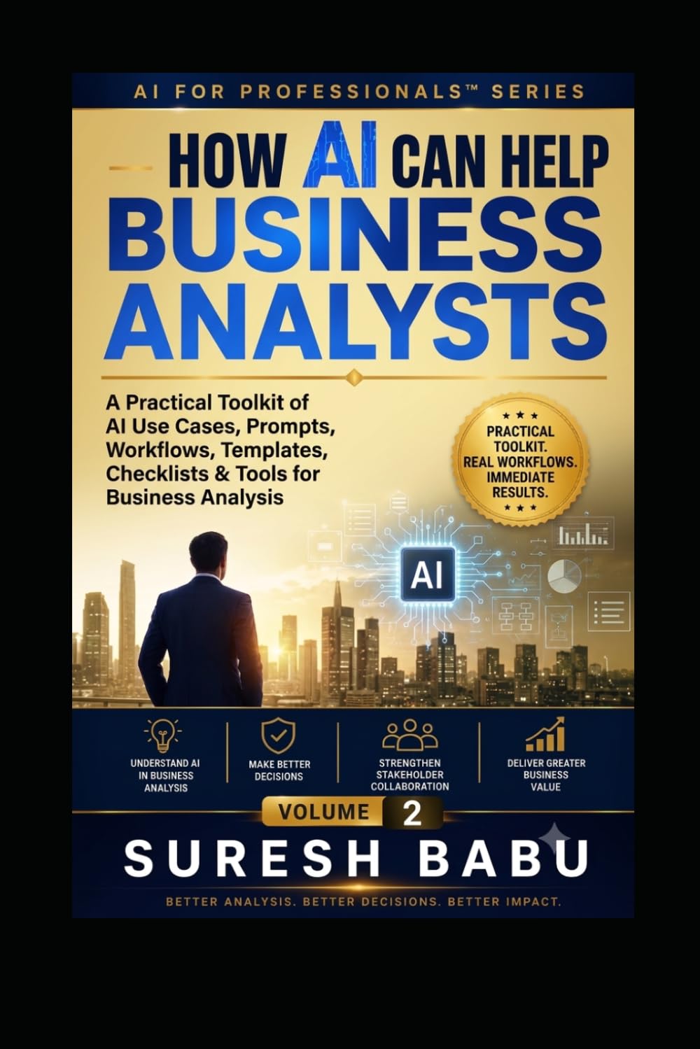 ler totalmente How AI Can Help Business Analysts: A Practical Toolkit of AI Use Cases, Prompts, Workflows, Templates, Checklists & Tools for Business Analysis (AI for Professionals™ series.)
