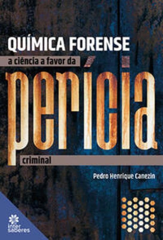Química forense:: a ciência a favor da perícia criminal baixar livro de graça