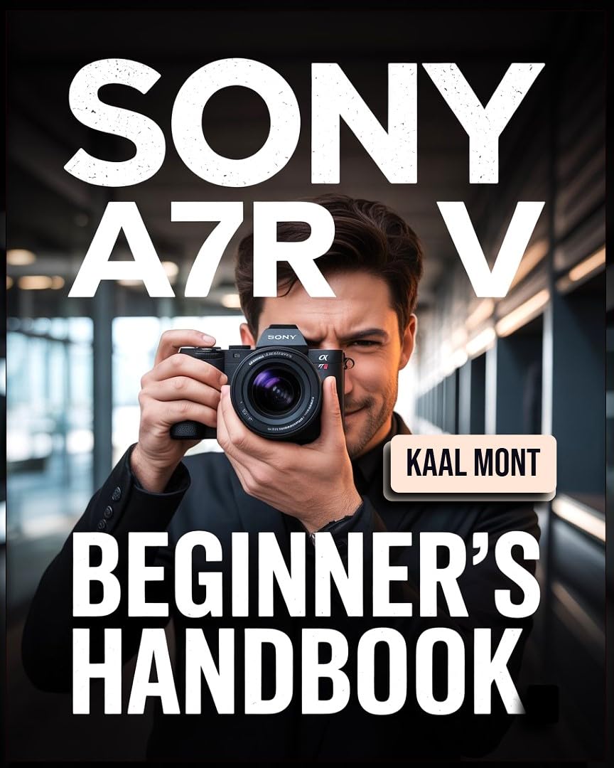 ler totalmente Sony a7R V Beginner’s Handbook: Understand Setup, Autofocus, Shooting Modes, and Essential Settings for Stunning Photography and 4K/8K Video (English Edition)