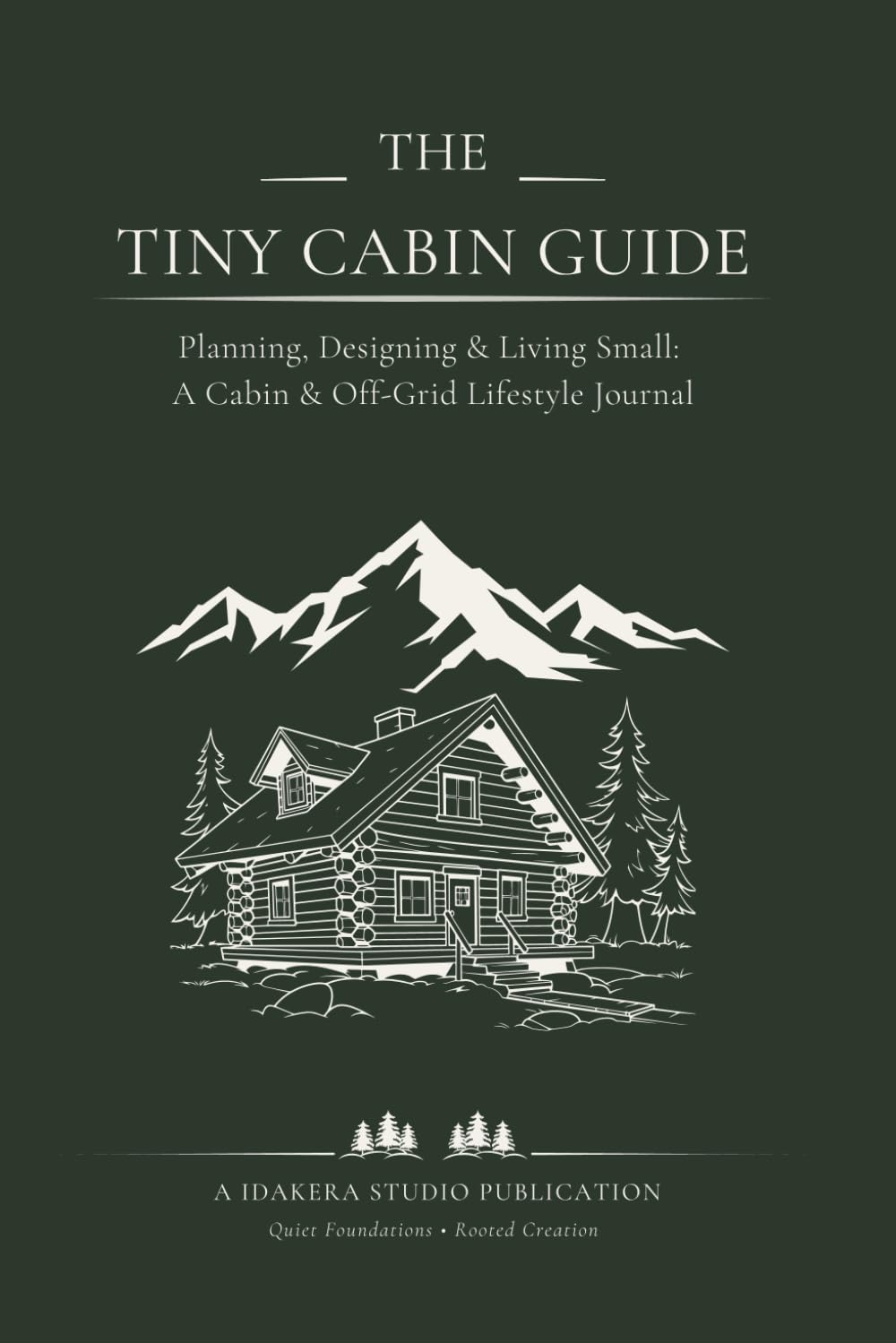 capítulo por capítulo baixar The Tiny Cabin Guide - Minimal Edition: Planning, Designing & Living Small: A Slow Living Journal