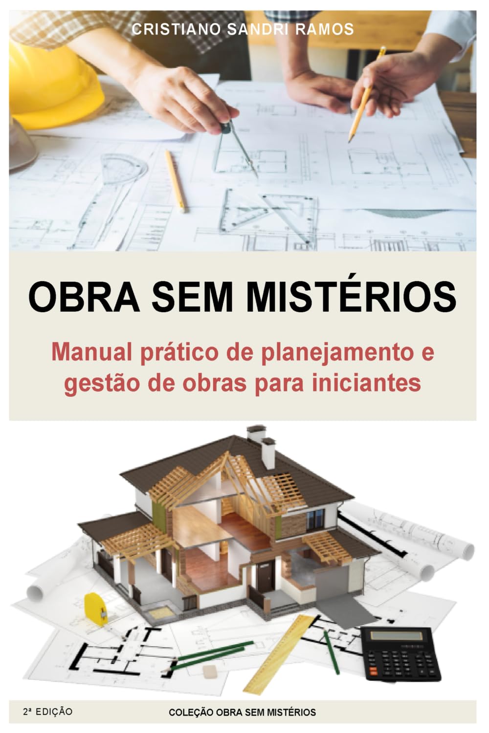 Obra sem Mistérios: Manual prático de planejamento e gestão de obras para iniciantes (Portuguese Edition) baixar o livro de graça