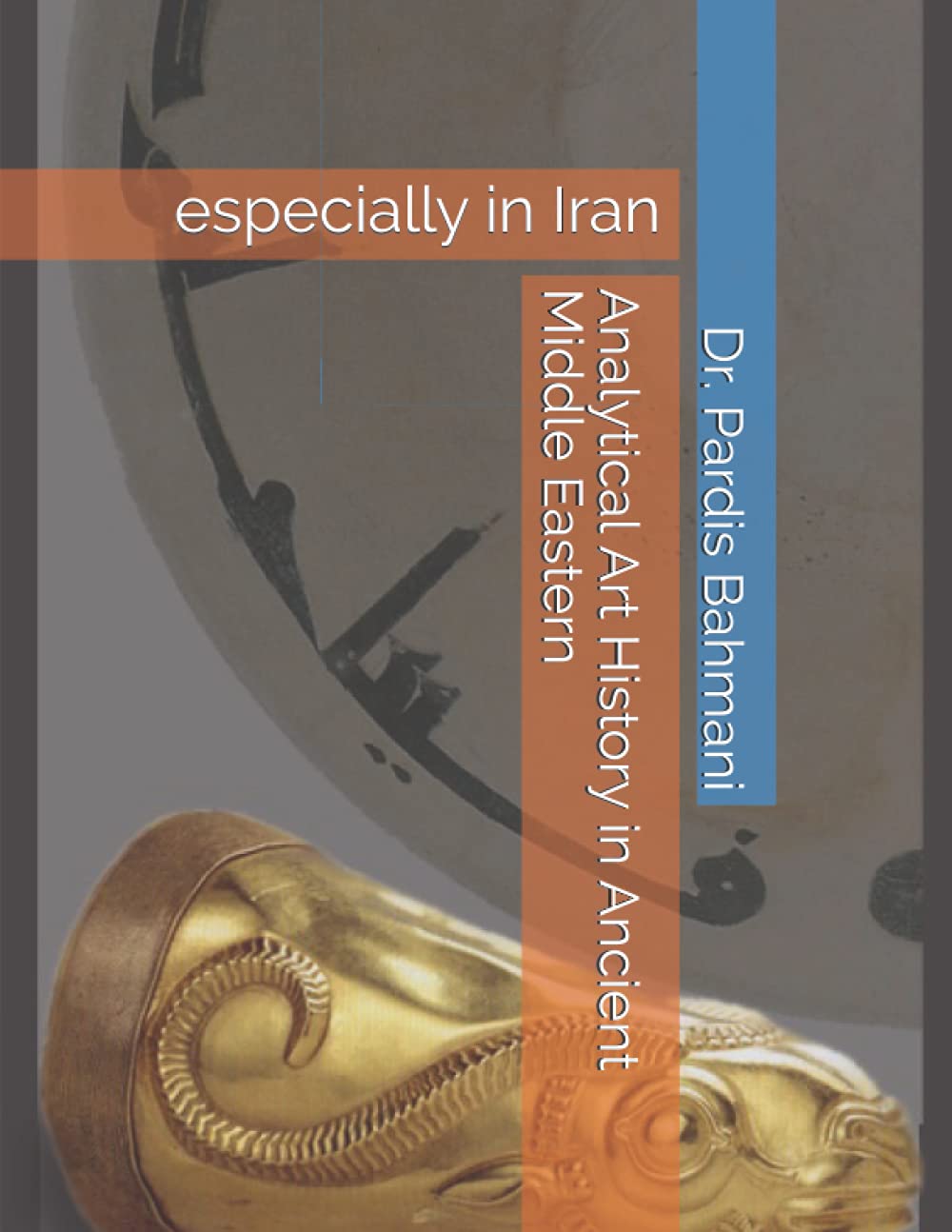 ler totalmente Analytical Art History in Ancient Middle Eastern: especially in Iran