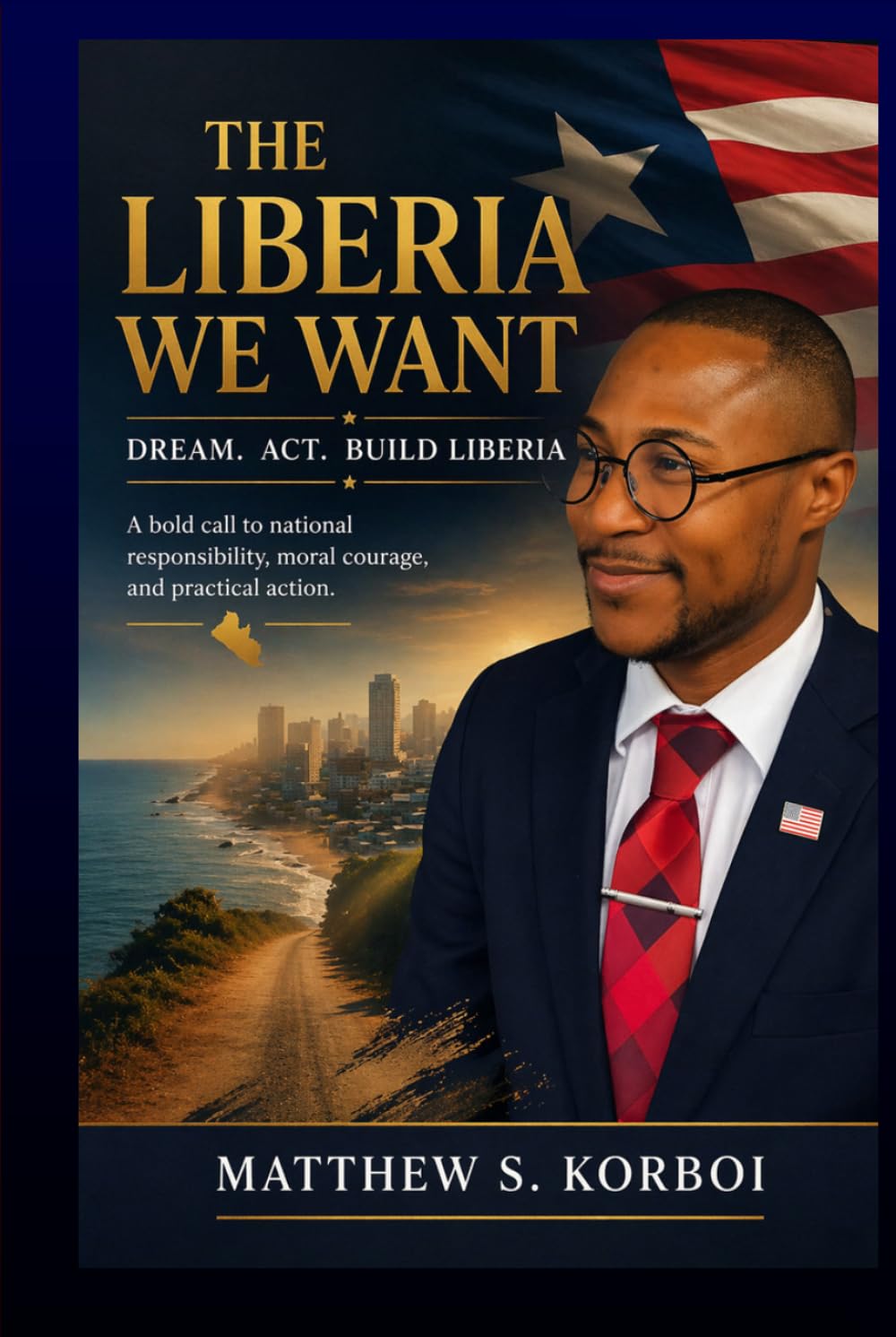 ler totalmente The Liberia We Want: Dream. Act. Build Liberia