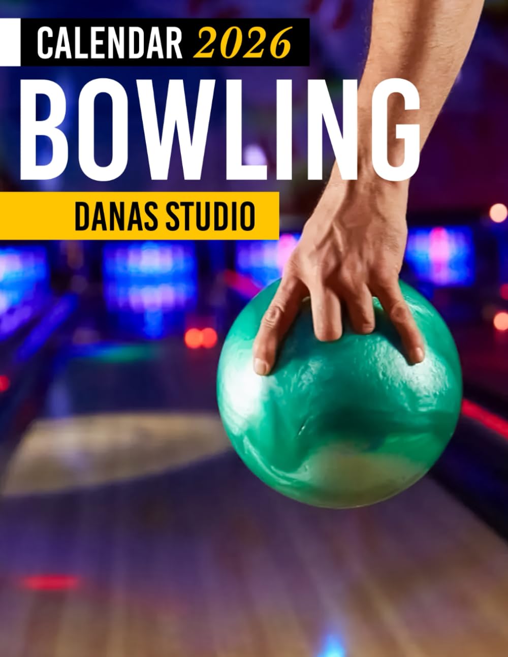 Bowling Calendar 2026: Sports Planner and Monthly Organizer for Bowling Lovers baixar livro de graça