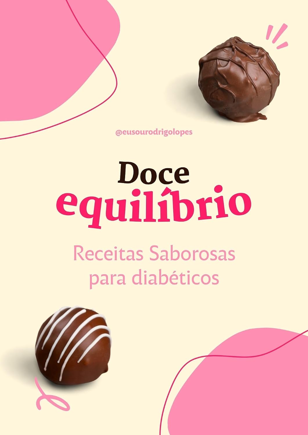 ler totalmente Doce Equilíbrio: Receitas Saborosas para diabéticos
