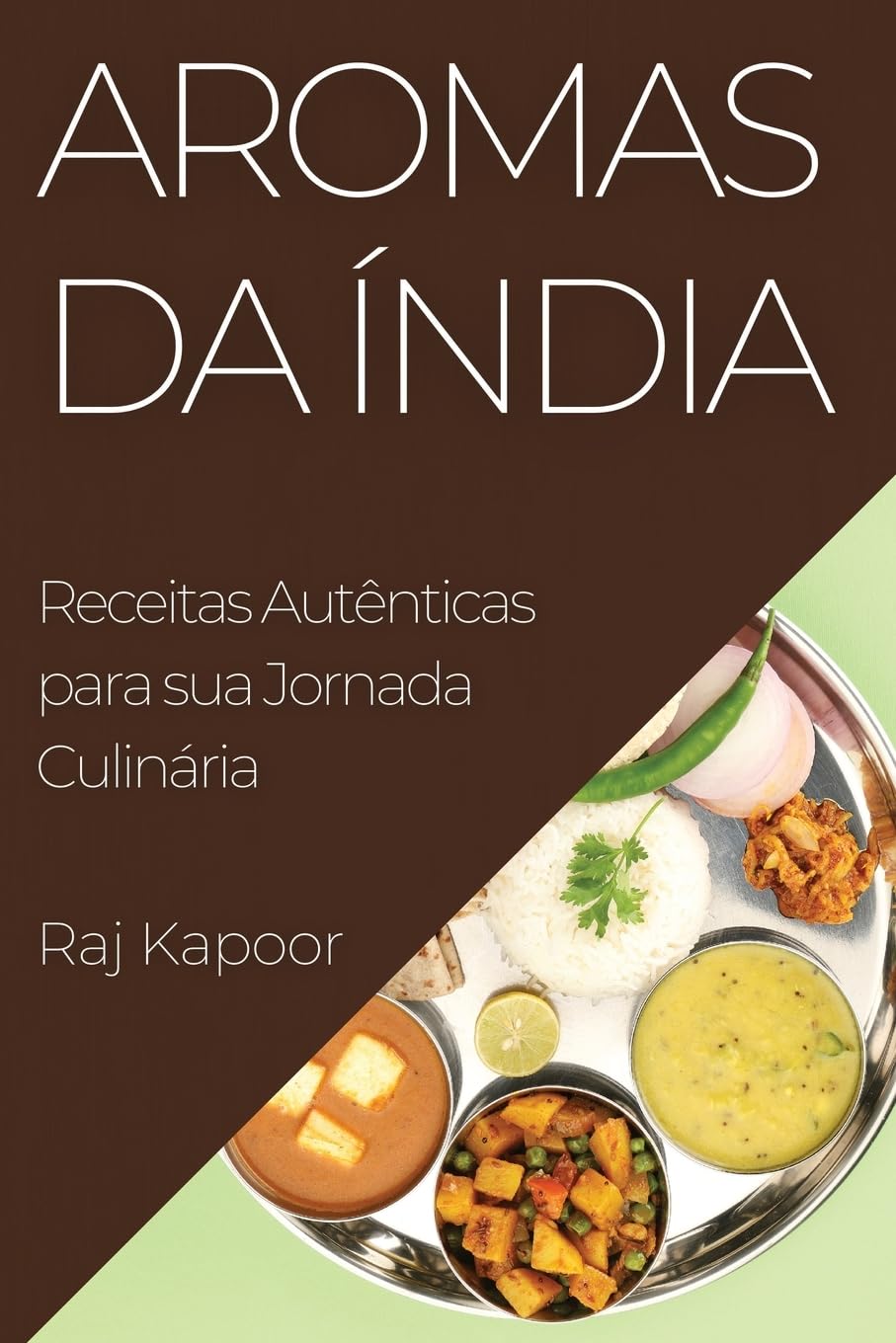 Aromas da Índia: Receitas Autênticas para sua Jornada Culinária baixar o livro de graça