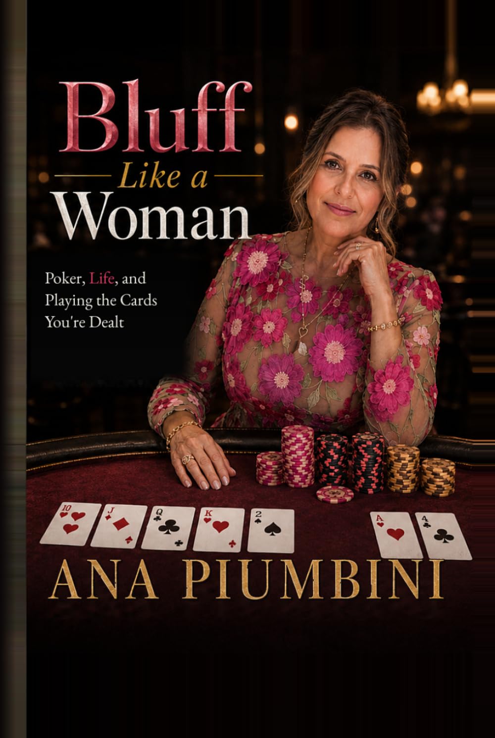 capítulo por capítulo baixar Bluff Like a Woman: Poker, Life, and Playing the Cards You're Dealt