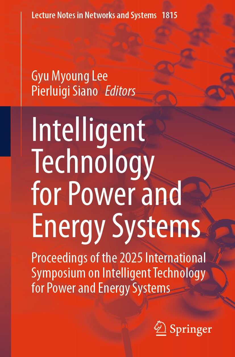ler totalmente Intelligent Technology for Power and Energy Systems: Proceedings of the 2025 International Symposium on Intelligent Technology for Power and Energy Systems... and Systems Book 1815) (English Edition)