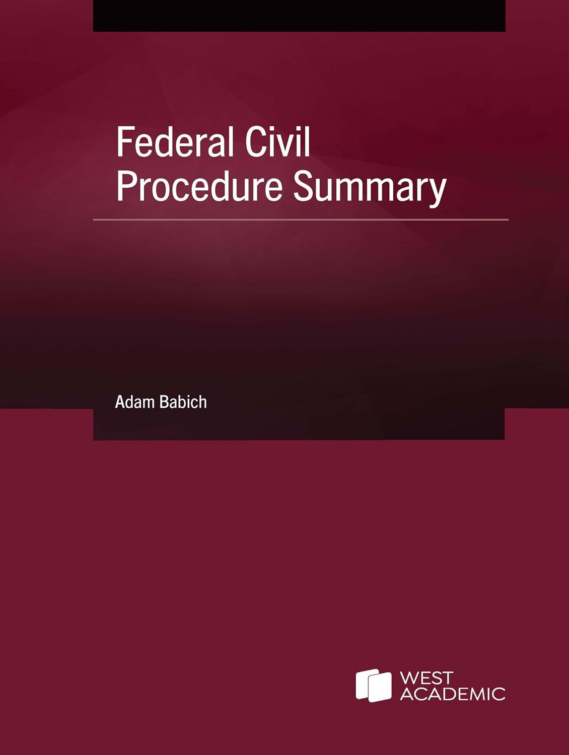 Civil Procedure Summary: A Student's Guide
