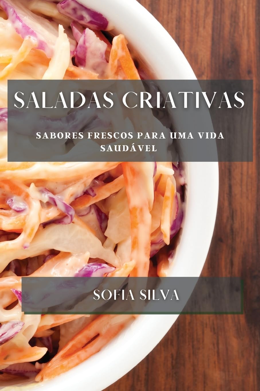 capítulo por capítulo baixar Saladas Criativas: Sabores Frescos para uma Vida Saudável