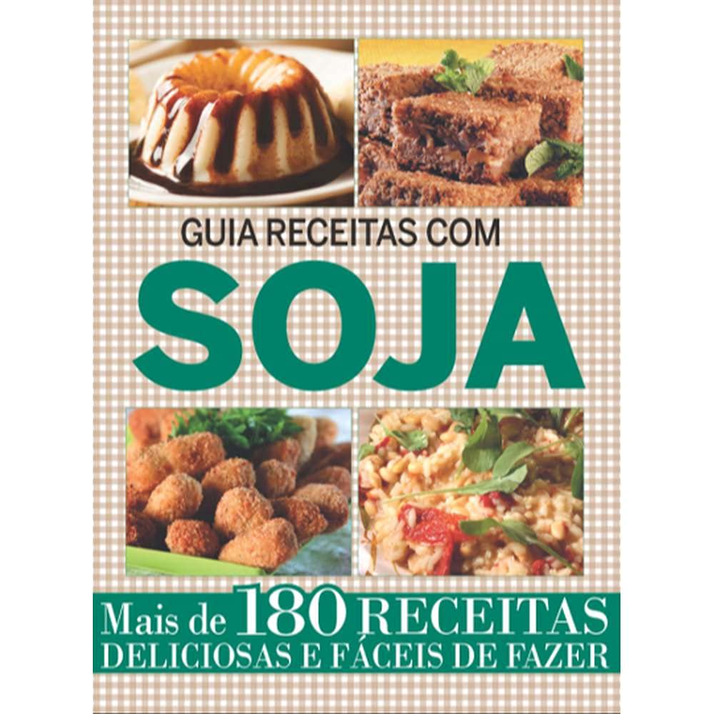 ler totalmente Guia receitas com soja: Mais de 180 receitas deliciosas e fáceis de fazer