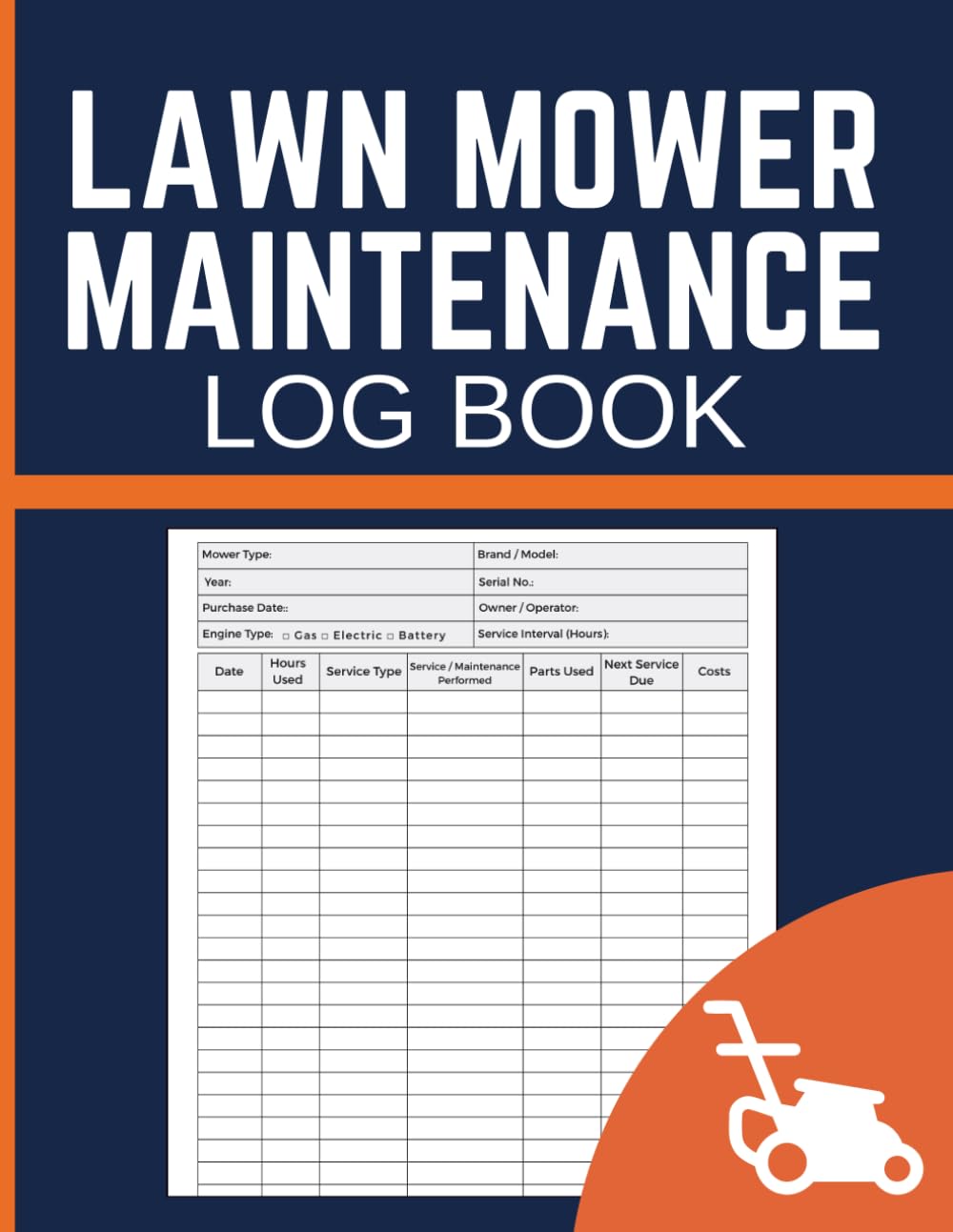 ler totalmente Lawn Mower Maintenance Log Book: Equipment Service Journal for Recording Repairs, Operating Hours, Parts, Expenses and Upcoming Care for Homeowners and Landscaping Professionals