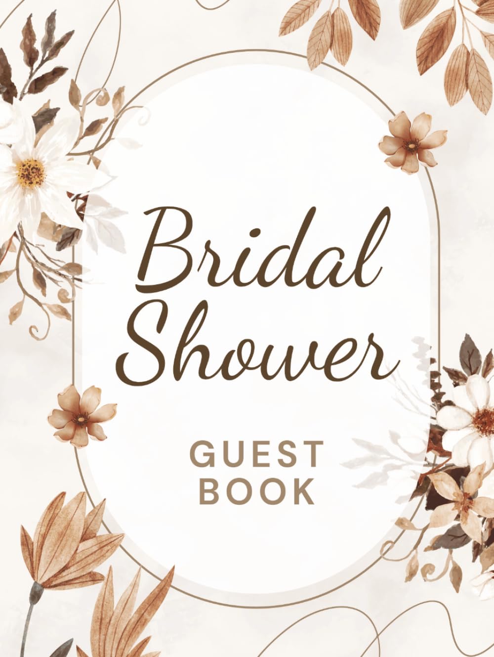 ler totalmente Bridal Shower Guest Book: Rustic Fall Brown Floral Hardcover Memory Keepsake Journal for Guests to Sign In and Record Marriage Advice, Wedding Wishes,... & Photo Pages to Celebrate New Bride to Be