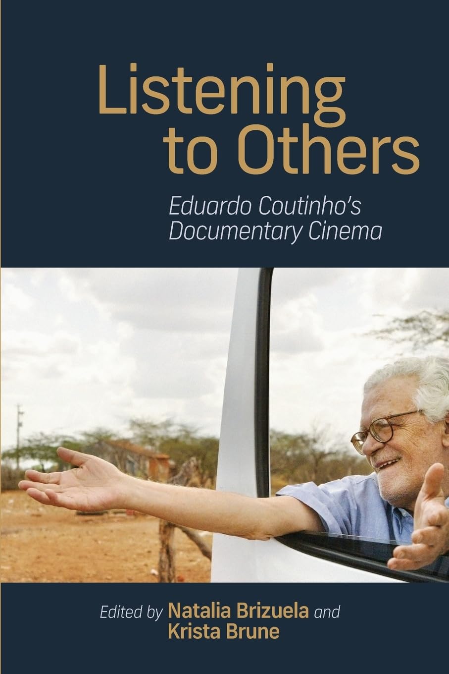 Listening to Others: Eduardo Coutinho's Documentary Cinema baixar livro de graça