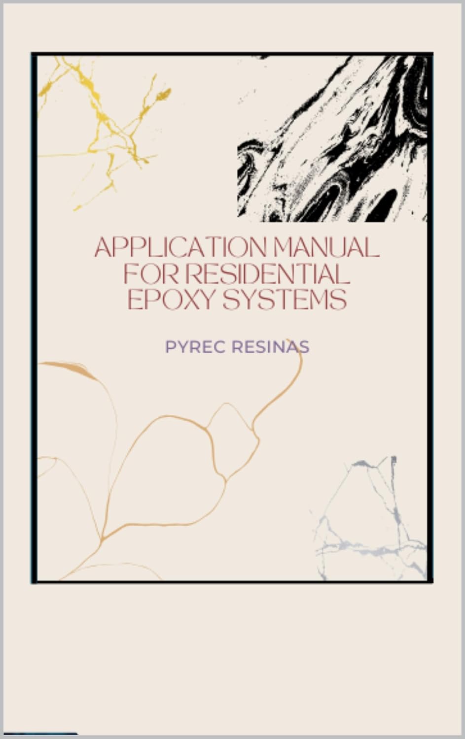 ler totalmente Pyrec Manual for Epoxy Finishes on Floors and Tables (English Edition)