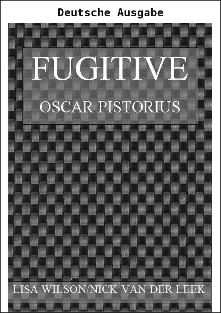 ler totalmente FLUCHT (Oscar Pistorius Mordprozess eBook-Reihe 9) (German Edition)